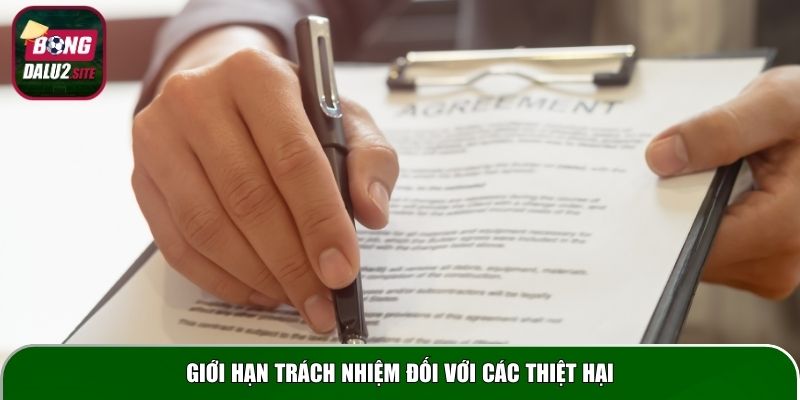 Giới hạn trách nhiệm đối với các thiệt hại