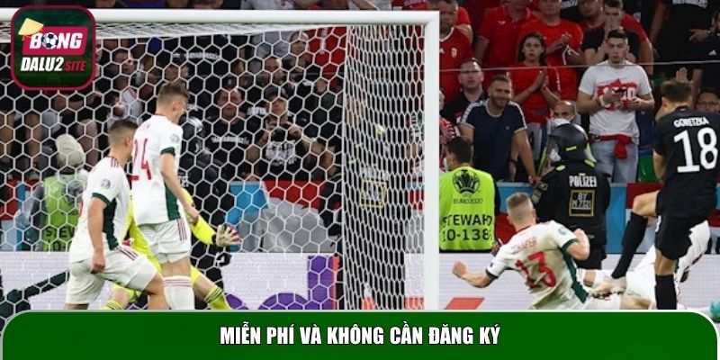 Miễn phí và không cần đăng ký