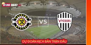 Dự đoán kịch bản trận đấu