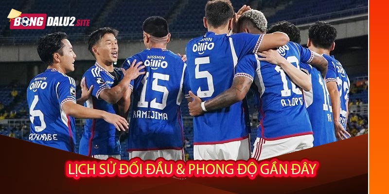 Lịch sử đối đầu & phong độ gần đây