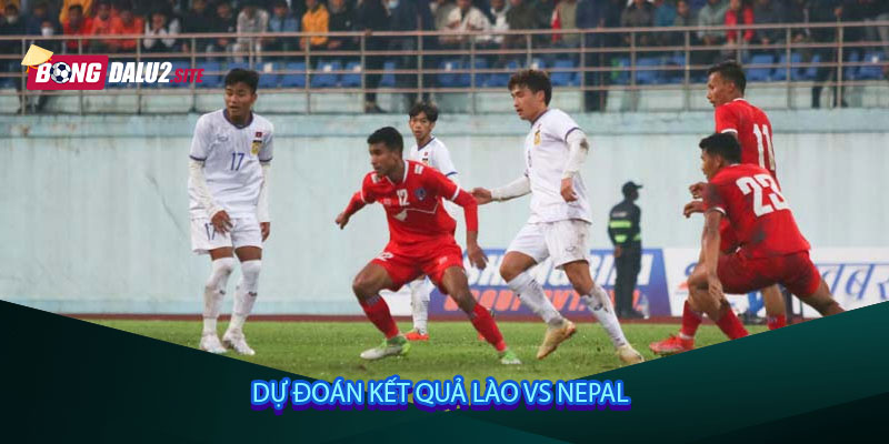 Dự đoán kết quả Lào vs Nepal