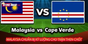 Malaysia chuẩn bị kỹ lưỡng cho trận then chốt