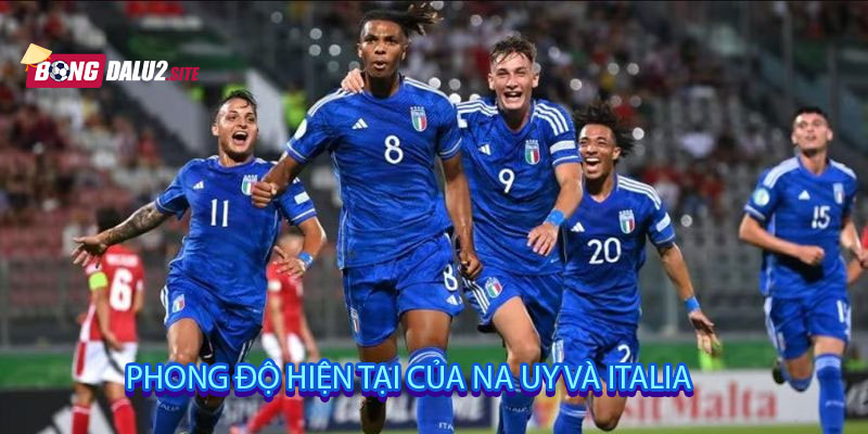 Phong độ hiện tại của Na Uy và Italia